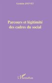 Parcours et légitimité des cadres du social