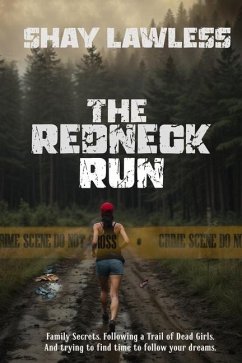 The Redneck Run - Lawless, Shay