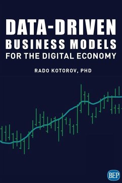 Data-Driven Business Models for the Digital Economy - Kotorov, Rado