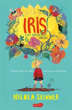 Iris y las semillas mágicas - Skinner, Nicola