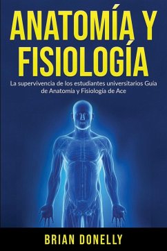 Anatomía y Fisiología - Donelly, Brian