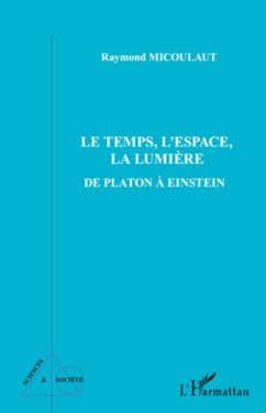 Le temps, l'espace, la lumière - Micoulaut, Raymond