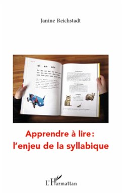 Apprendre à lire : l'enjeu de la syllabique - Reichstadt, Janine