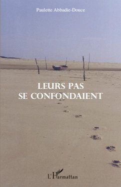 Leur pas se confondaient - Abbadie-Douce, Paulette