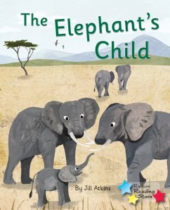The Elephant's Child - Atkins, Jill; Atkins Jill