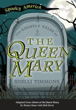 The Ghostly Tales of the Queen Mary - Timmons, Shelli