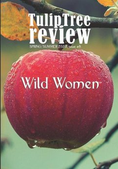 TulipTree Review Spring/Summer 2020 issue #8 Wild Women - Vanchieri, Melina; Various