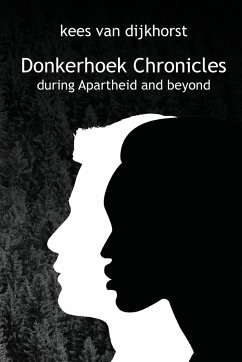 DONKERHOEK CHRONICLES - Dijkhorst, Kees van