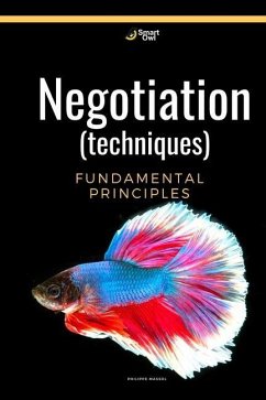 Negotiation (techniques): Negotiation fundamental principles - Massol, Philippe