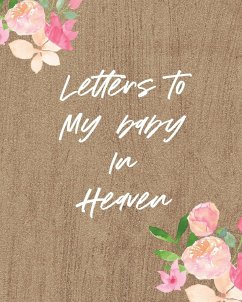 Letters To My Baby In Heaven - Larson, Patricia