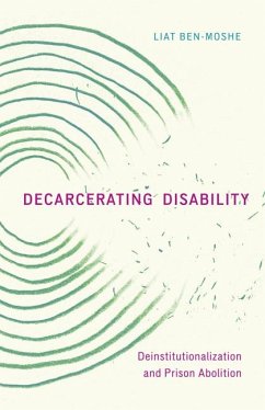Decarcerating Disability - Ben-Moshe, Liat