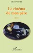 Le cinéma de mon père - Bild 1