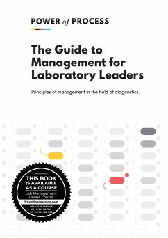 The Guide to Management For Laboratory Leaders: Principles of management in the field of diagnostics.