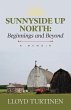 Sunnyside Up North: Beginnings and... - Bild 1