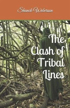 The Clash of Tribal Lines - Weberson, Shanck