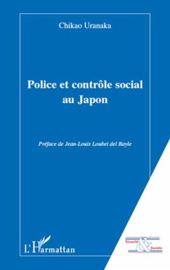 Police et contrôle social au Japon - Uranaka Chikao