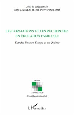 Les formations et les recherches en éducation familiale - Pourtois, Jean-Pierre; Catarsi, Enzo