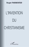 L'invention du christianisme