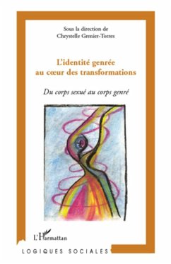 L'identité genrée au c¿ur des transformations - Grenier-Torres, Chrystelle