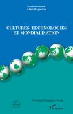 Cultures, technologies et mondialisation Cultures, technologies et mondialisation