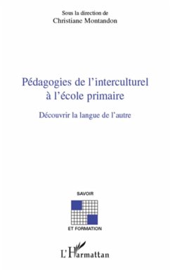 Pédagogies de l'interculturel à l'école primaire - Montandon, Christiane