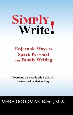 Simply Write! - Goodman B. Ed. M. A., Vera