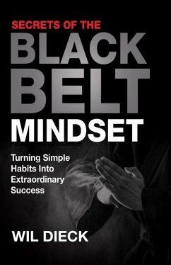 Secrets of the Black Belt Mindset - Dieck, Wil