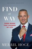 Find a Way: Three Words That Changed My Life