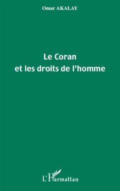 Le Coran et les droits de l'homme - Akalay, Omar