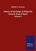 History of the Reign of Philip the Second, King of Spain
