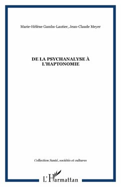 De la psychanalyse à l'haptonomie - Gambs-Lautier, Marie-Hélène; Meyer, Jean-Claude