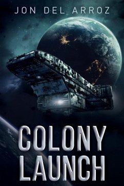 Colony Launch - Del Arroz, Jon