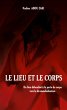 Le lieu et le corps - Bild 1
