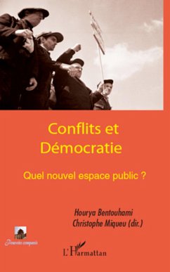Conflits et Démocratie - Miqueu, Christophe; Bentouhami, Hourya
