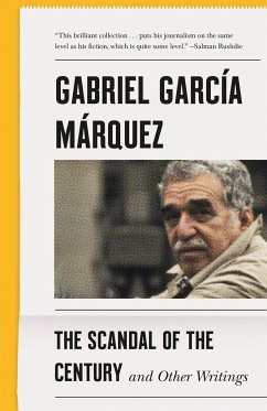 The Scandal of the Century - Garc a M Rquez, Gabriel