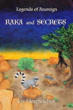 Legends of AZUREIGN: Raka and Secrets - Oestreicher, Joy