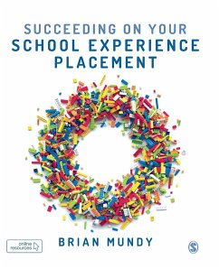 Succeeding on your School Experience Placement - Mundy, Brian