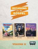 Occasions for the Gospel Volume 2: The Refuge, Victory!, When I Am Weak