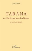 Tarana ou l'Amérique précolombienne