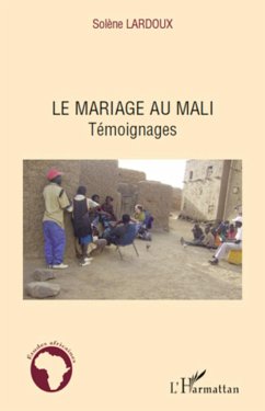 Le mariage au Mali - Lardoux, Solène