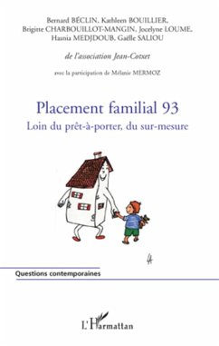 Placement familial 93 - Saliou, Gaëlle; Medjoub, Hasnia; Loume, Jocelyne; Charbouillot-Mangin, Brigitte; Bouillier, Kathleen; Beclin, Bernard