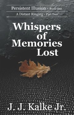 Whispers of Memories Lost - Kalke, J. J.