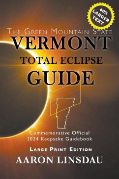 Vermont Total Eclipse Guide (LARGE PRINT) - Linsdau, Aaron