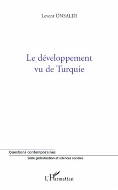 Le développement vu de Turquie - Unsaldi, Levent