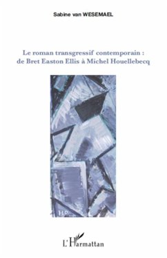 Le roman transgressif contemporain : - Wesemael, Sabine van