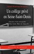 Un collège privé en Seine-Saint-Denis - Bild 1