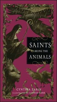 Saints Among the Animals - Zarin, Cynthia