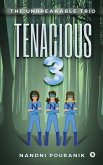 Tenacious 3: The Unbreakable Trio