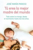 Tú Eres La Mejor Madre del Mundo / You're the Best Mother in the World
