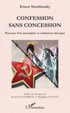 Confession sans concession - Strednansky, Ernest